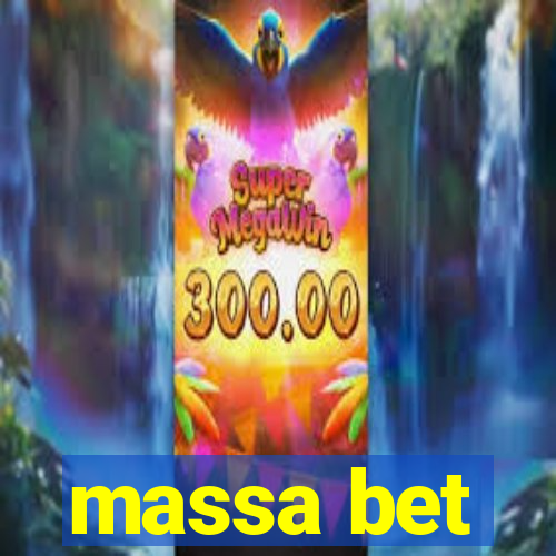 massa bet